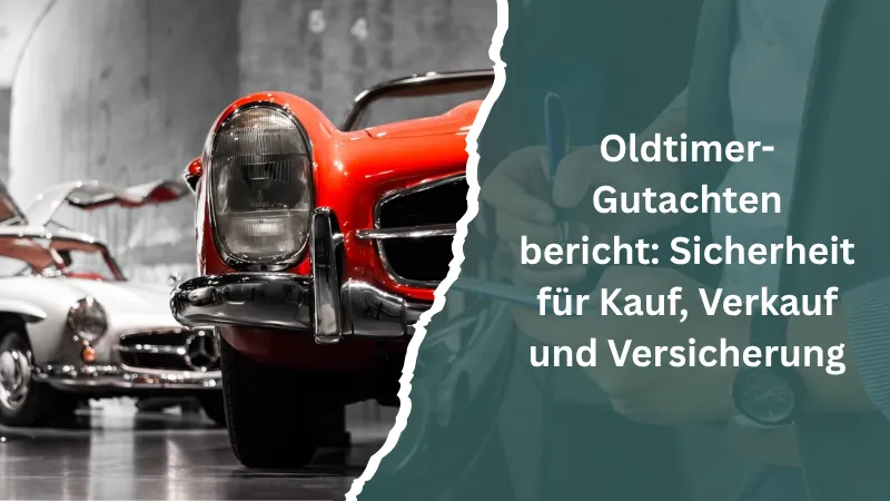 Oldtimer-Gutachten