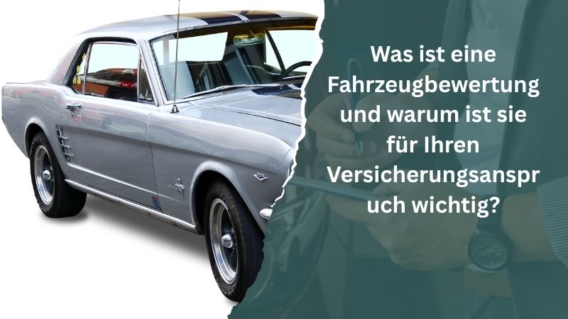 Kfz-Bewertung für Versicherungsansprüche