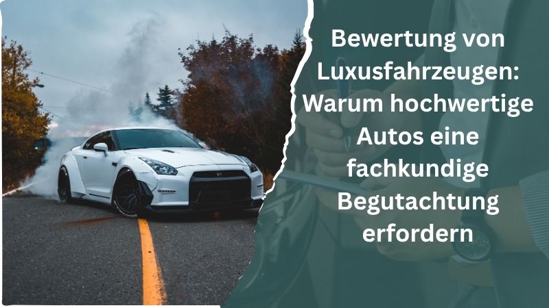 Bewertung von Luxusfahrzeugen