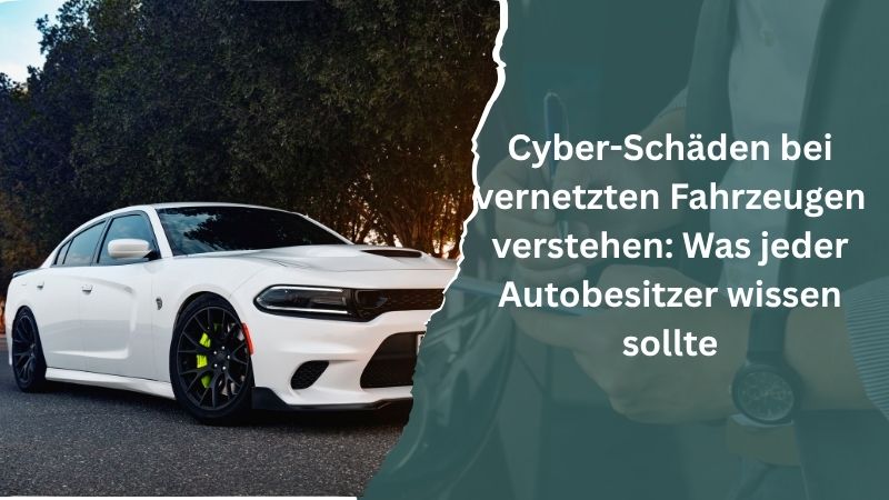 Cyber-Schäden bei vernetzten Fahrzeugen
