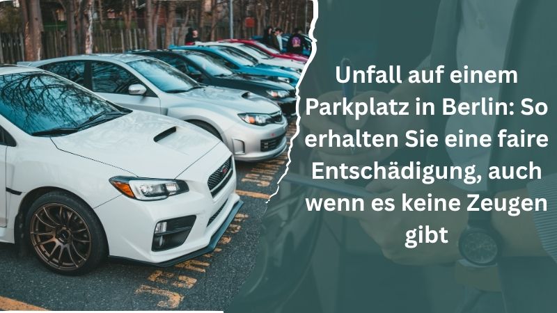 Unfall auf einem Parkplatz in Berlin