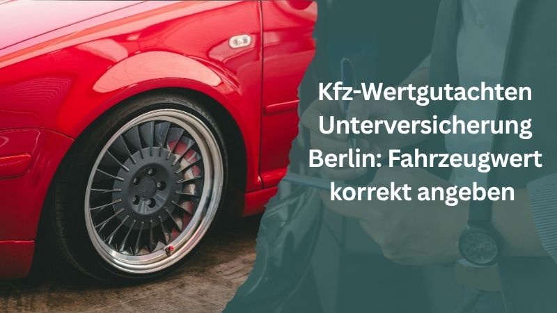 Kfz-Wertgutachten Unterversicherung